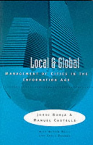 Local and the Global: Management of Cities in the Information Age