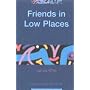 Friends in Low Places