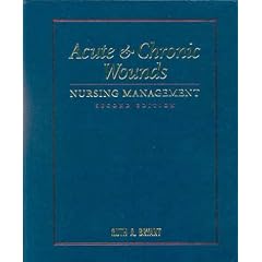 Acute & Chronic Wounds: Nursing Management Second Edition