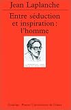 Entre s�duction et inspiration : L'Homme