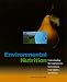 Books : Environmental Nutrition: Understanding the Link Between Environment, Food Quality and Disease