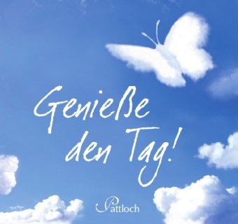 Pattloch Geschenkbuch Genie&szlig;e den Tag!