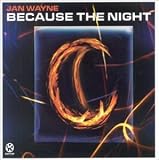 Jan Wayne -  Because the Night
