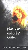 The Me Nobody Knew: A Story of Triumph for All Girls (Single Titles)