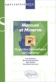 Mercure et Minerve: Perspectives philosophiques sur l'entreprise