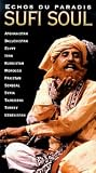Sufi Soul: Echos Du Paradis