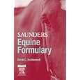 Saunders Equine Formulary by  Derek C. Knottenbelt
