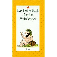 Das kleine Buch f�r den Weinkenner