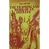 The training and work of an initiate