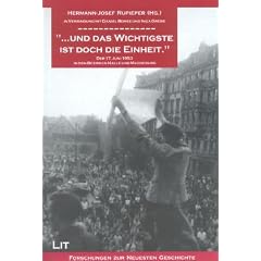 '... und das Wichtigste ist doch die Einheit.' Der 17. Juni 1953 in den Bezirken Halle und Magdeburg