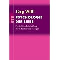 Psychologie der Liebe: Pers�nliche Entwicklung durch Partnerbeziehungen