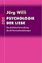 Psychologie der Liebe: Pers�nliche Entwicklung durch Partnerbeziehungen