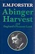 Abinger Harvest (Abinger Edition of E.M. Forster)