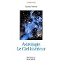 Astrologie : Le Ciel intérieur
