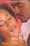 Everything And More (Indigo: Sensuous Love Stories)