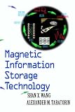 Magnetic Information Storage Technology: A Volume in the ELECTROMAGNETISM Series