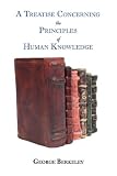 A Treatise Concerning the Principles of Human Knowledge