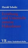 Erziehung und Unterricht unterm Hakenkreuz.