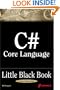 C# Core Language Little Black Book