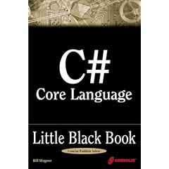 C# Core Language Little Black Book (Little Black Books (Coriolis))