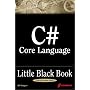 C# Core Language Little Black Book (Little Black Books (Coriolis))