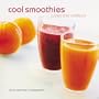 Cool Smoothies, Juices and Tonics