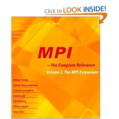 MPI: The Complete Reference (Vol. 2), Vol. 2 - The MPI-2 Extensions