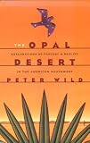 The Opal Desert: Explorations of the American Southwest
