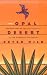 Book The Opal Desert: Explorations of the American Southwest