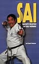 Sai: Karate Weapon of Self-Defense (Literary Links to the Orient)