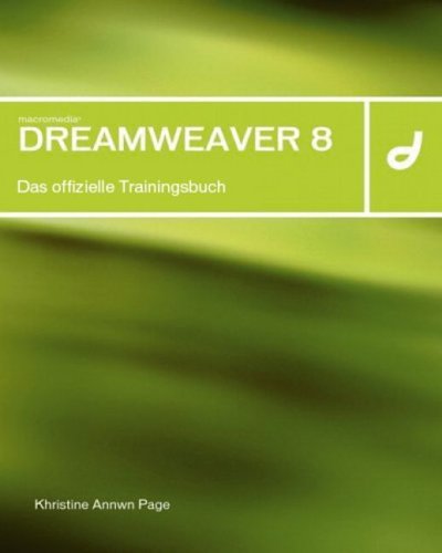 Macromedia Dreamweaver 8. Das offizielle Trainingsbuch