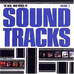 The Mad, Mad World of Soundtracks - Volume 2
