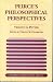 Book Peirce's Philosophical Perspectives (American Philosophy Series, No 3)