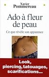 ADO A FLEUR DE PEAU