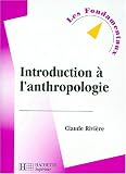 Introduction � l'anthropologie, �dition revue et mise � jour