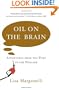 Oil on the Brain: Adventures from the Pump to the Pipeline