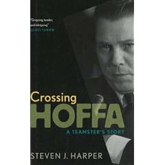 Crossing Hoffa: A Teamster's Story