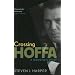 Crossing Hoffa: A Teamster's Story