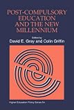 Post-compulsory Education in the New Millennium (Higher Education Policy)
