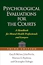 Psychological Evaluations for the Courts, Third Edition