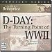 Encyclopedia Britannica D-Day: The Turning Point of WWII