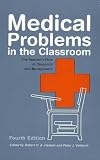 Medical Problems in the Classroom: The Teachers Role in Diagnosis and Management