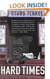 Hard Times: An Oral History of the Great Depression