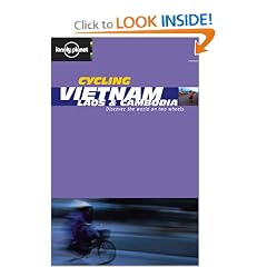 Lonely Planet Cycling Vietnam: Laos & Cambodia (Lonely Planet Cycling Guides)