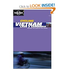 Vietnam, Laos and Cambodia (Lonely Planet Cycling Guides)
