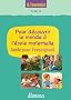 Pour d�couvrir le monde � l'�cole maternelle : Guide pour l'enseignant