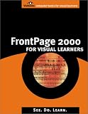 FrontPage 2000 for Visual Learners