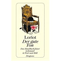 Der gute Ton. Das Handbuch feiner Lebensart in Wort und Bild. (Taschenbuch)