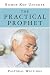Books : The Practical Prophet: Pastoral Writings