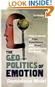 The Geopolitics of Emotion: How Cultures of Fear, Humiliation and Hope are Reshaping the World
